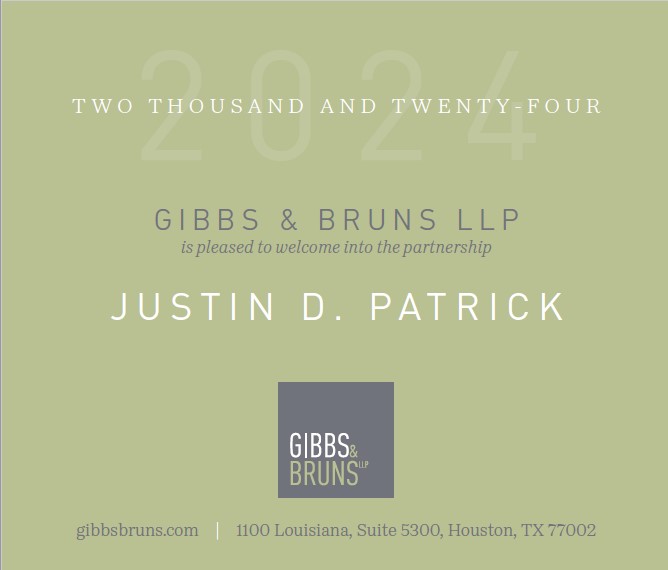 Justin Patrick Gibbs & Bruns LLP Promotes Justin D. Patrick to the Partnership - Gibbs ...